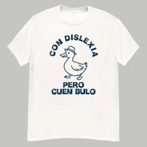 playera blanca graciosa con dislexia pero cuen bulo